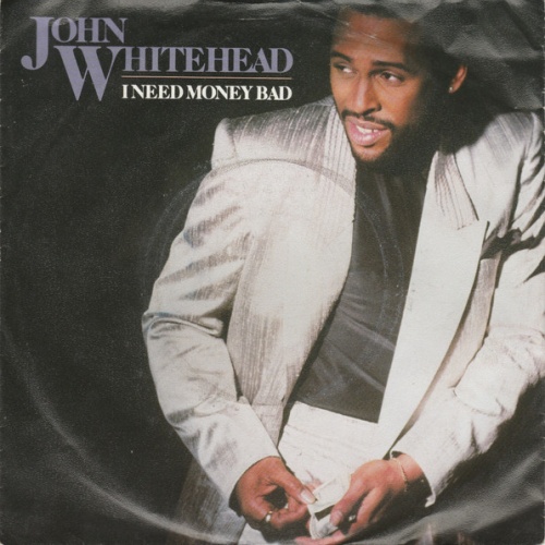 Vinyl / John Whitehead - I Need Money Bad