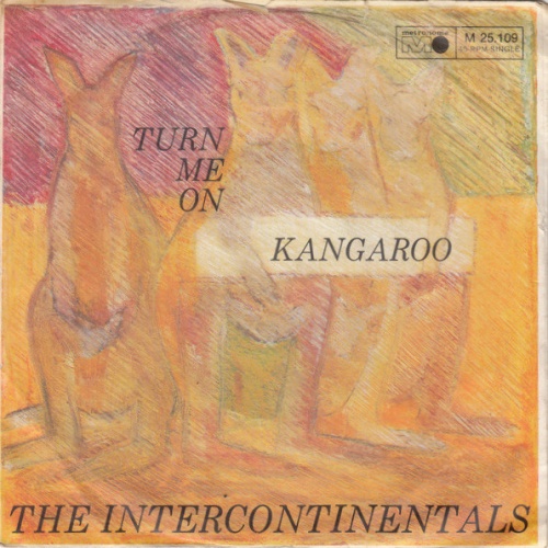 Vinyl / The Intercontinentals - Kangaroo / Turn Me On