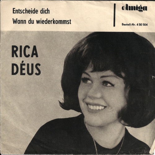 Vinyl / Rica Déus - Entscheide Dich  / Wann Du Wiederkommst