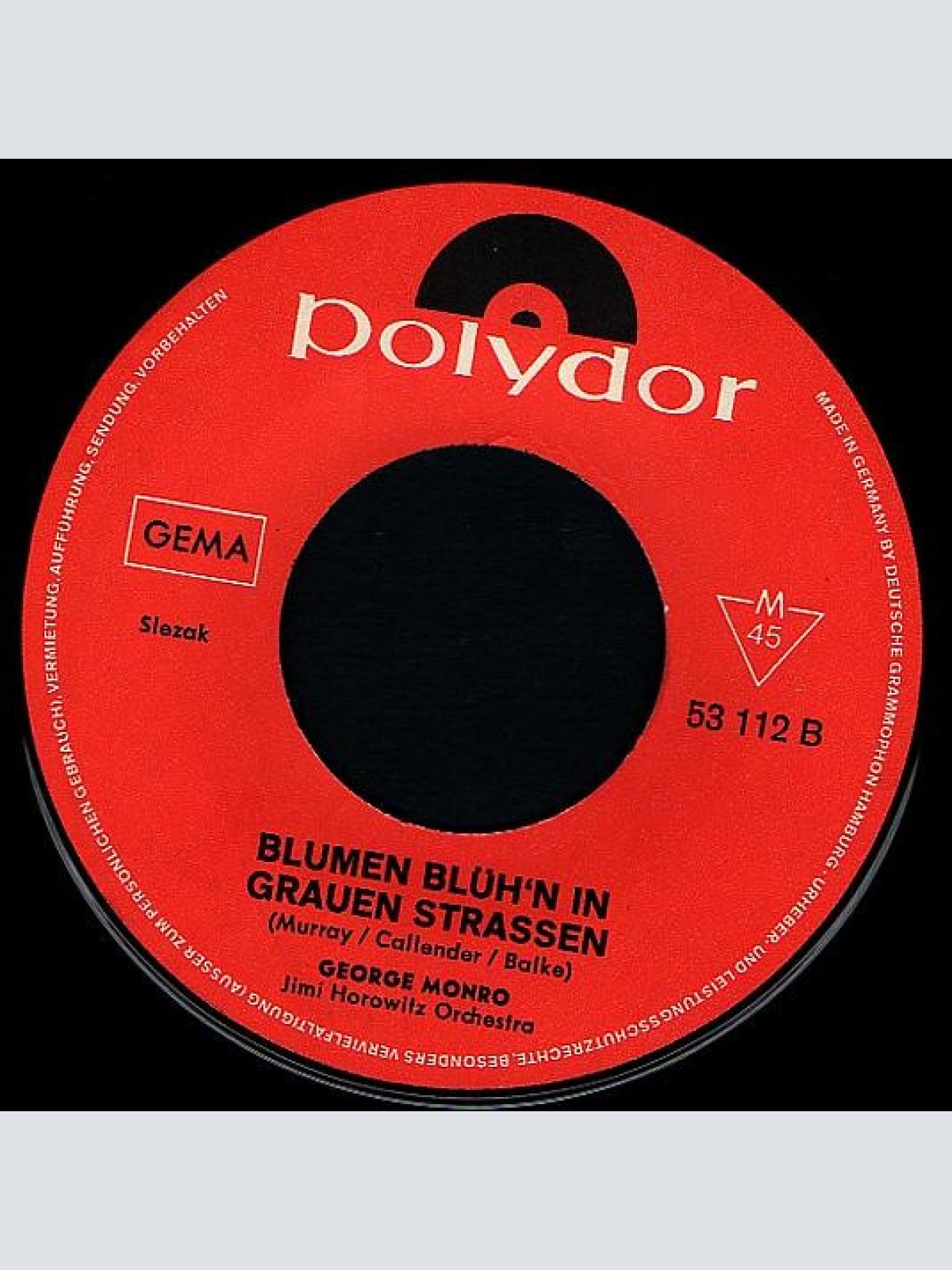 Vinyl / George Monro - Du Sollst Mit Meiner Liebe Leben / Blumen Blüh'n In Grauen Straßen