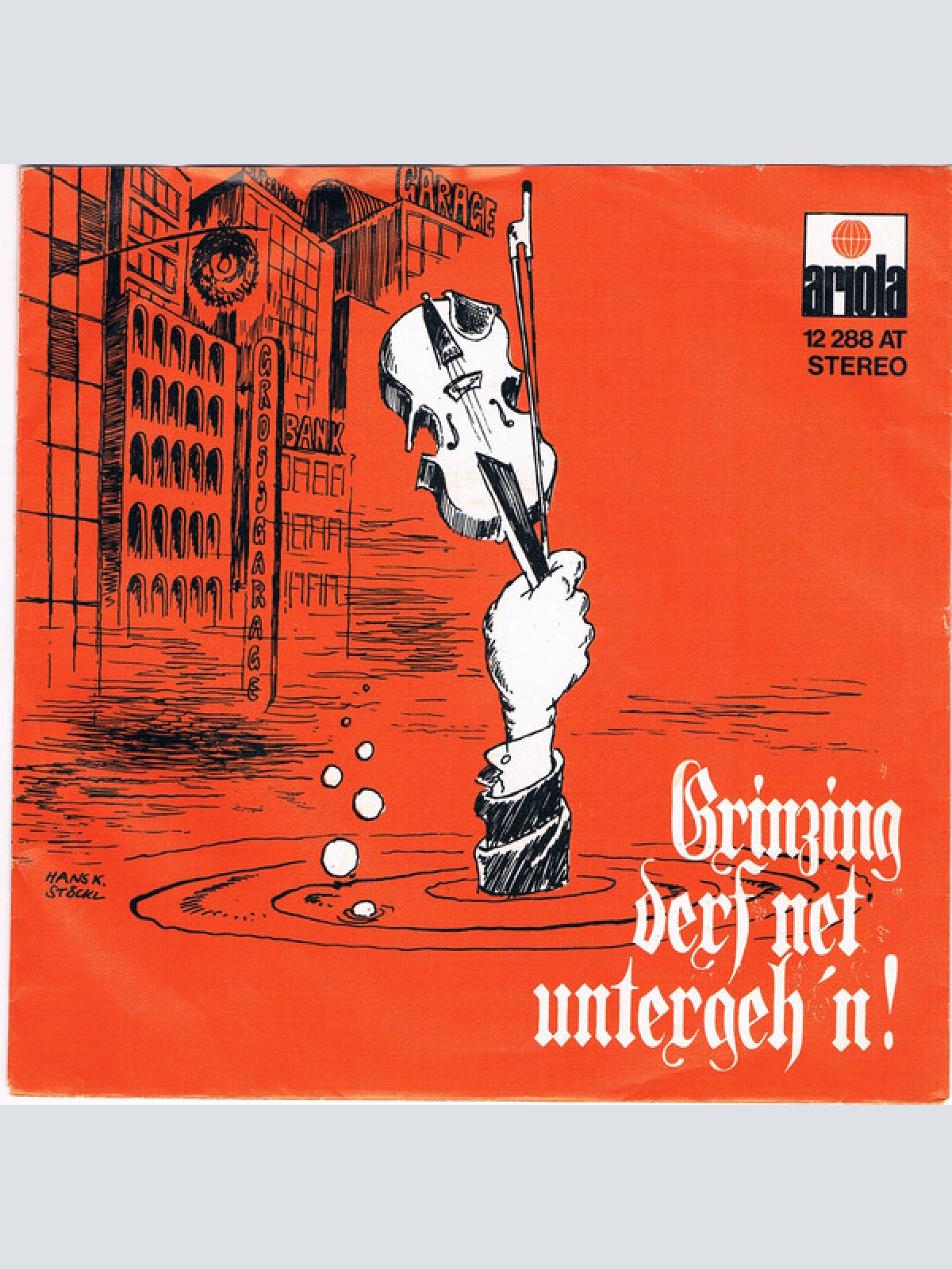 Vinyl / Fred Perry (2), Die Retter Von Grinzing - Grinzing Derf Net Untergeh'n !