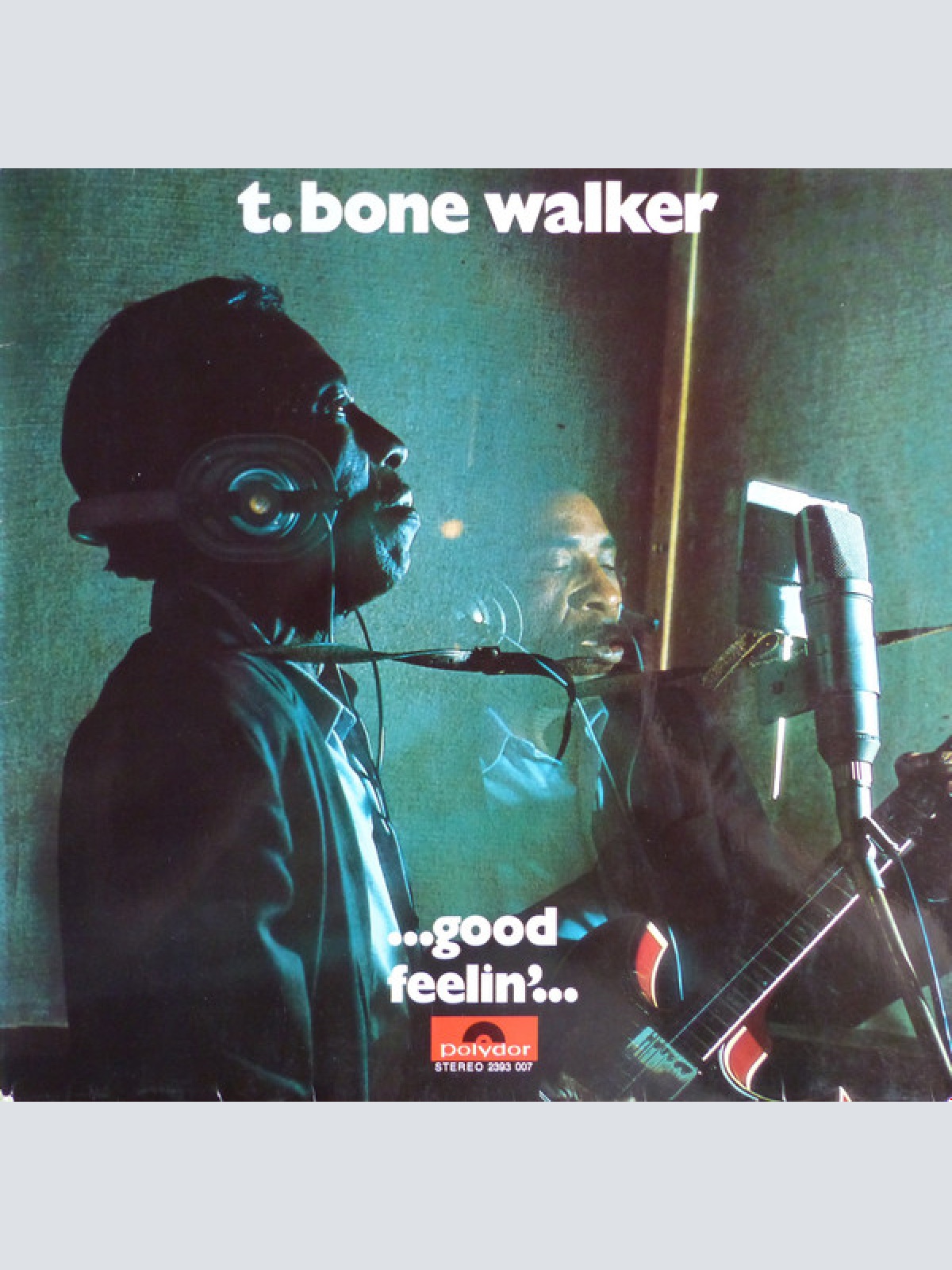 Vinyl / T-Bone Walker -  ... Good Feelin' ...