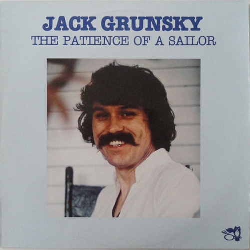 Vinyl / Jack Grunsky - The Patience Of A Sailor