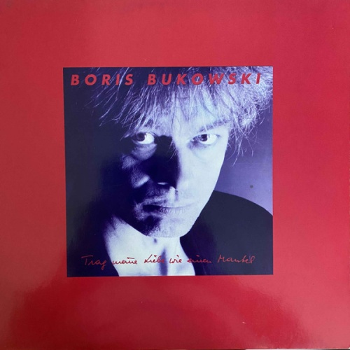 Vinyl / Boris Bukowski - Trag Meine Liebe Wie Einen Mantel