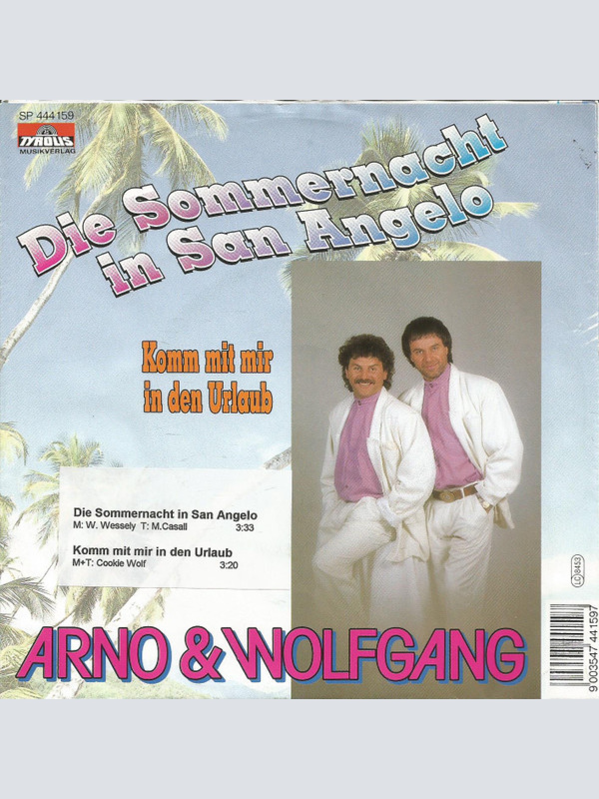 Vinyl / Arno & Wolfgang - Die Sommernacht In San Angelo / Komm Mit Mir In Den Urlaub