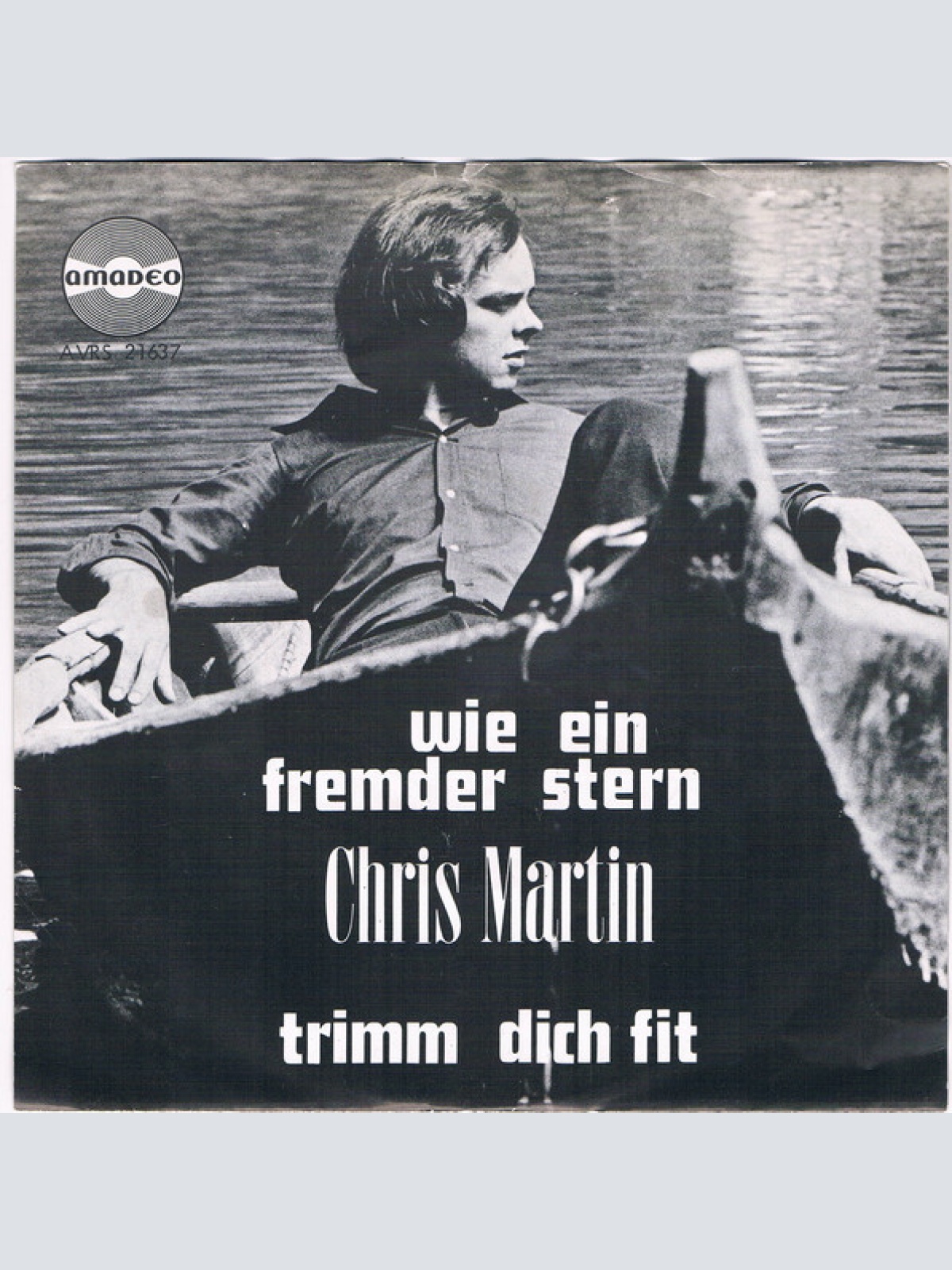 Vinyl / Chris Martin (14) - Wie Ein Fremder Stern / Trimm Dich Fit
