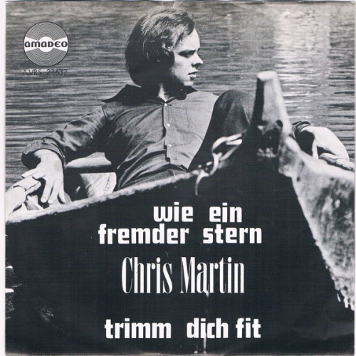 Vinyl / Chris Martin (14) - Wie Ein Fremder Stern / Trimm Dich Fit