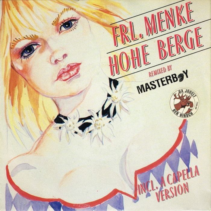 Vinyl / Frl. Menke - Hohe Berge (Remixed By Masterboy)