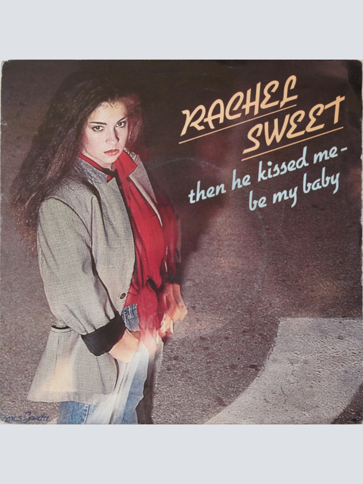 Vinyl / Rachel Sweet - Then He Kissed Me - Be My Baby