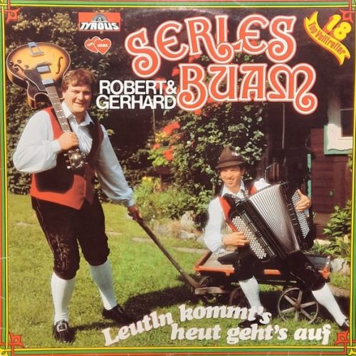 Vinyl / Die Serles Buam - Leutln Kommt's Heut Geht's Auf
