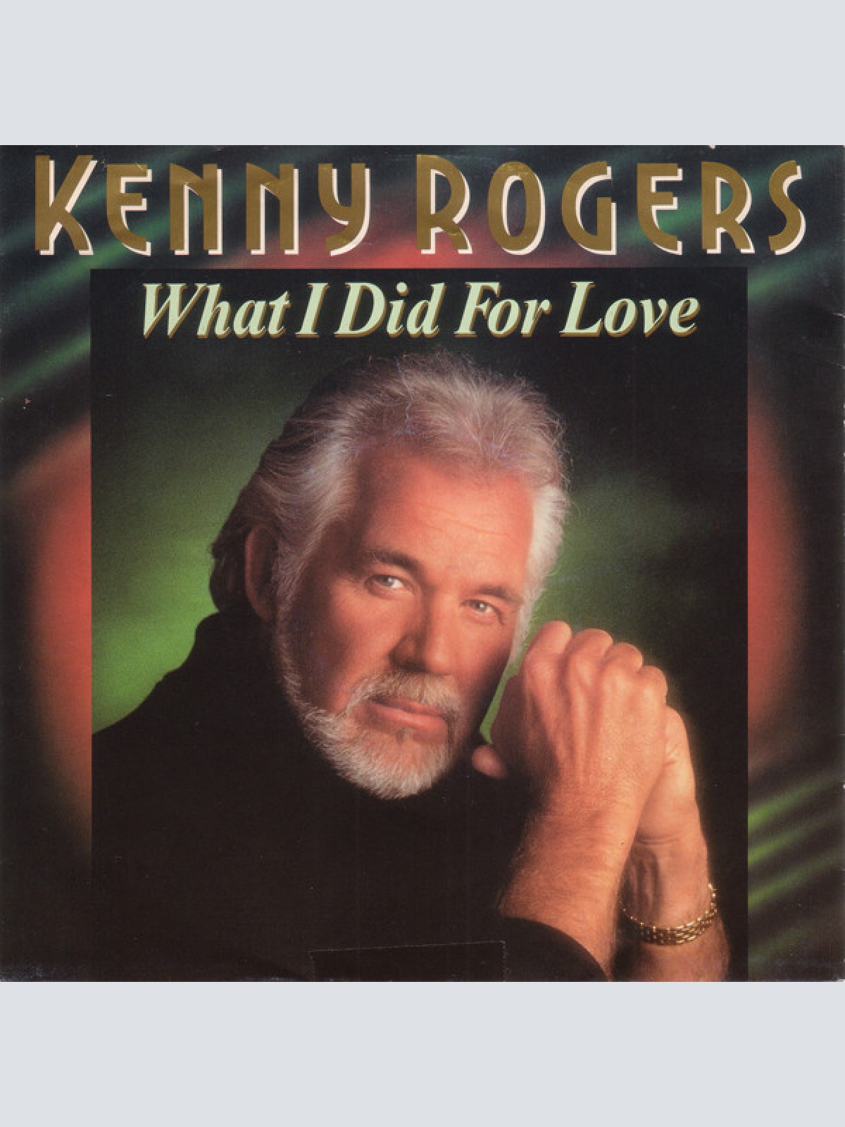 Vinyl / Kenny Rogers - What I Did For Love