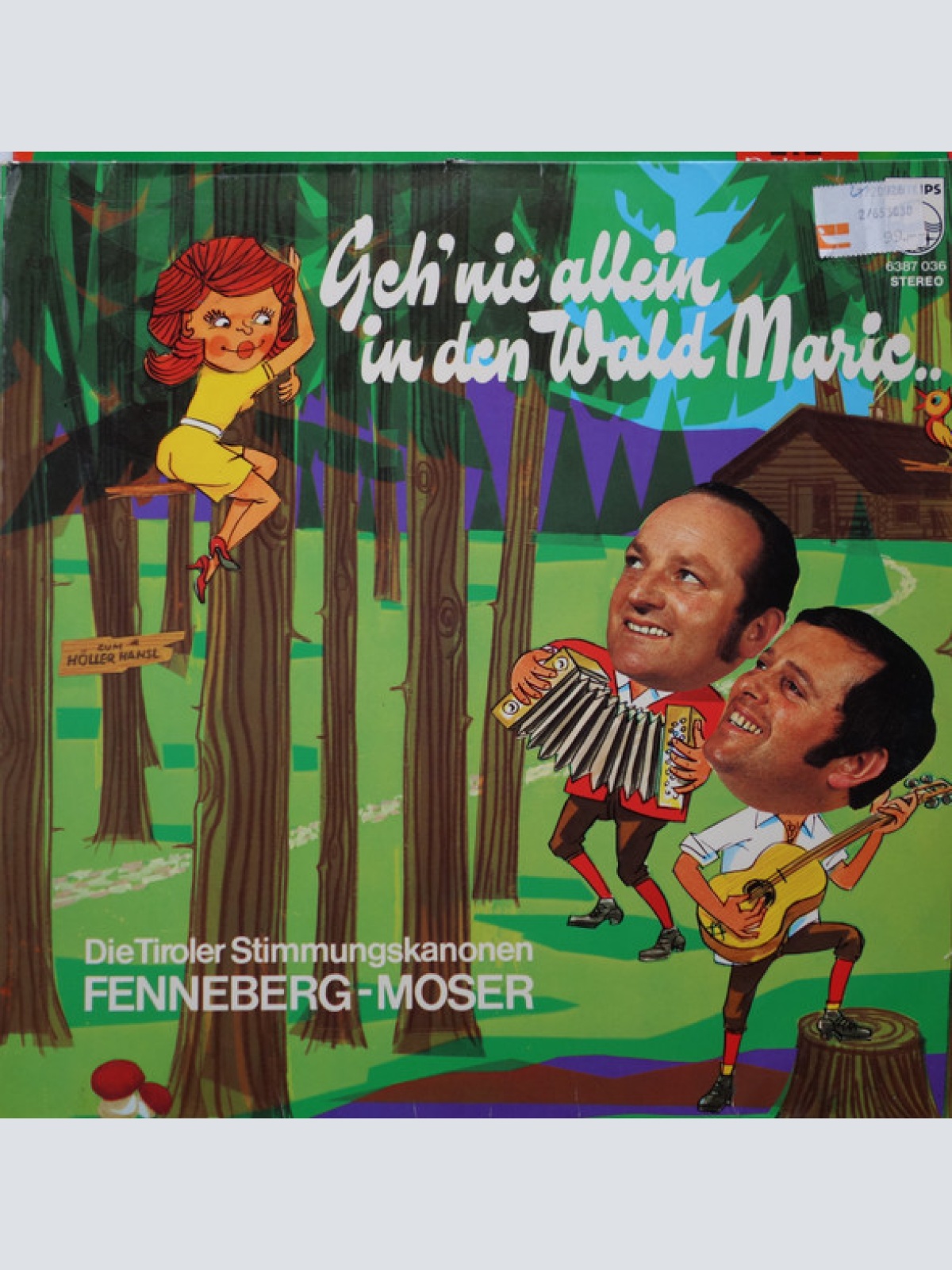 Vinyl / Die Tiroler Stimmungskanonen Fenneberg-Moser* - Geh' Nie Allein In Den Wald Marie...
