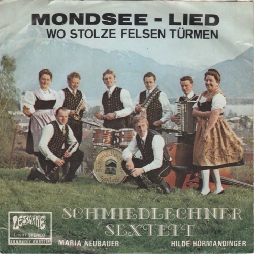 Vinyl / Schmiedlechner Sextett*, Maria Neubauer (2), Hilde Hörmandinger - Mondsee-Lied