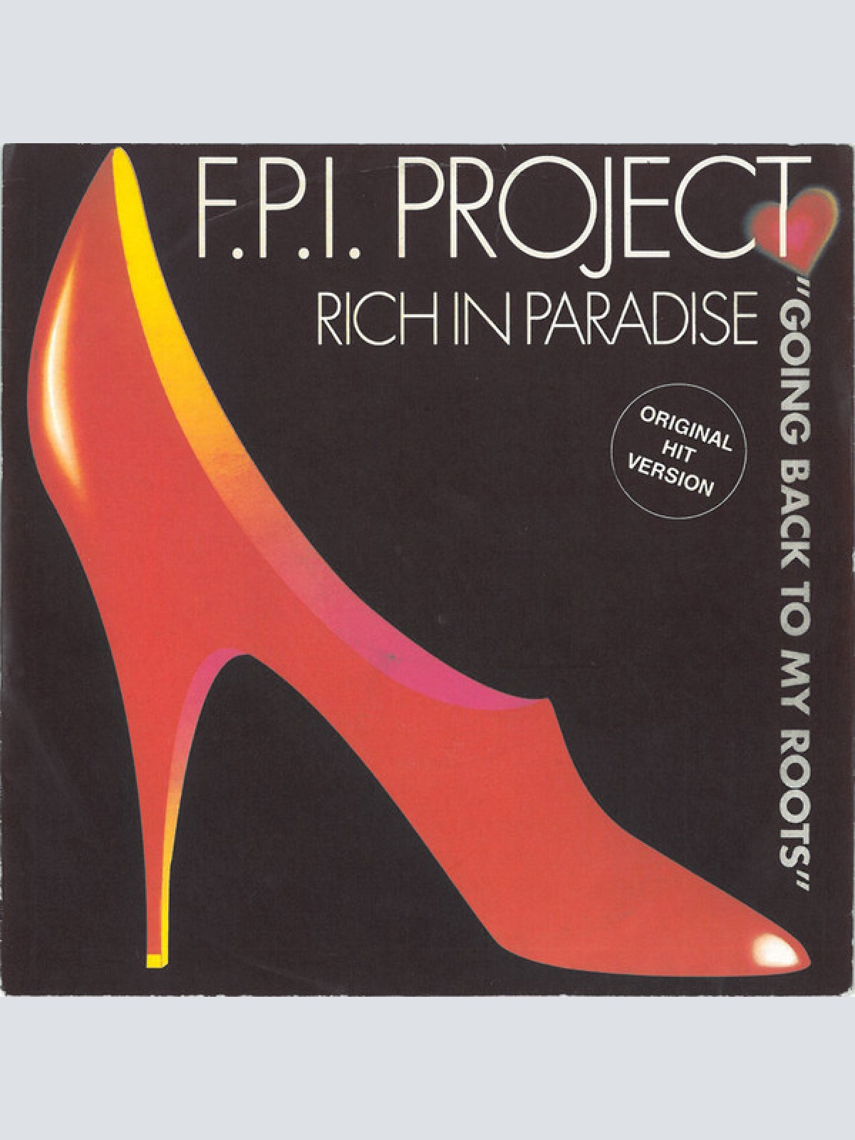 Vinyl / F.P.I. Project* - Rich In Paradise "Going Back To My Roots"