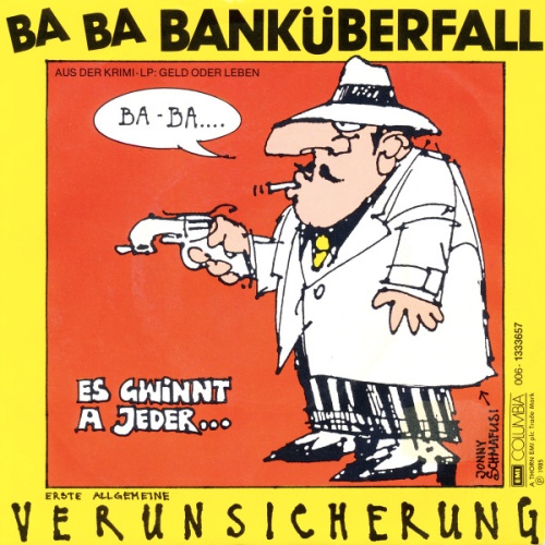 Vinyl / Erste Allgemeine Verunsicherung* - Ba Ba Banküberfall