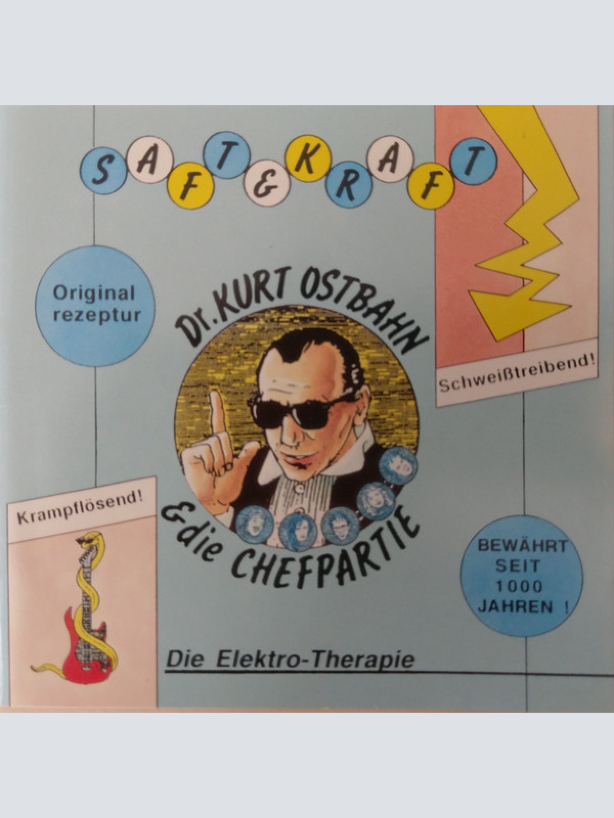 CD / Dr. Kurt Ostbahn & Die Chefpartie* - Saft & Kraft - Die Elektro-Therapie