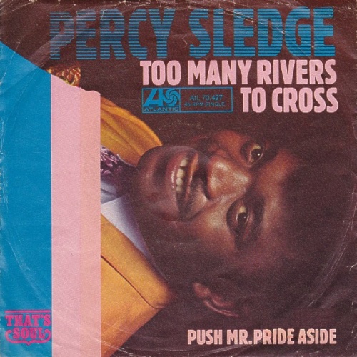Vinyl / Percy Sledge - Too Many Rivers To Cross