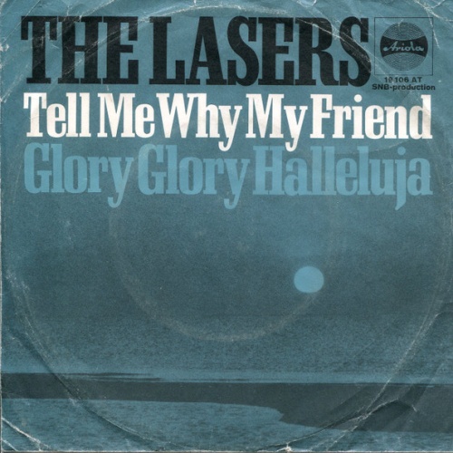 Vinyl / The Lasers (3) - Tell Me Why My Friend