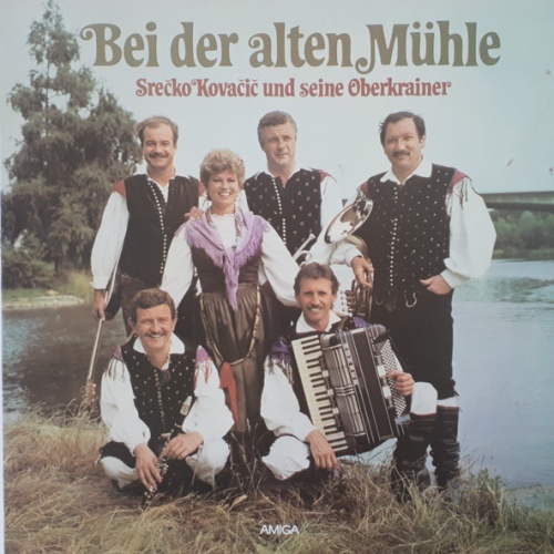 Vinyl / Srečko Kovačič Und Seine Oberkrainer* - Bei Der Alten Mühle
