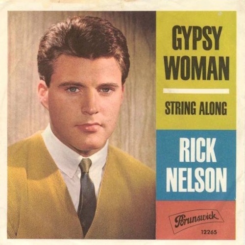 Vinyl / Rick Nelson* - Gypsy Woman / String Along
