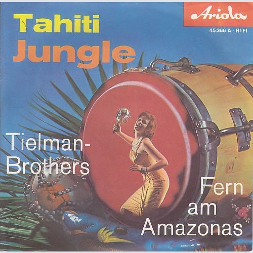 Vinyl / Tielman-Brothers* - Tahiti Jungle / Fern Am Amazonas