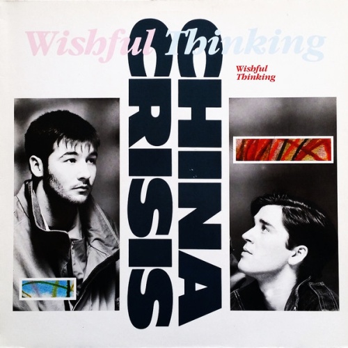 Vinyl / China Crisis - Wishful Thinking