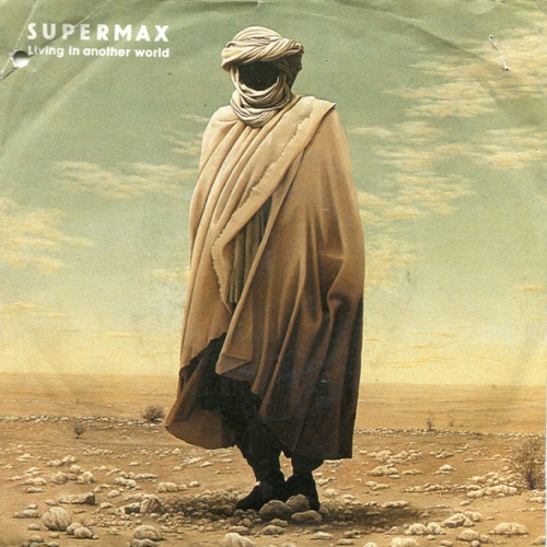 Vinyl / Supermax - Living In Another World