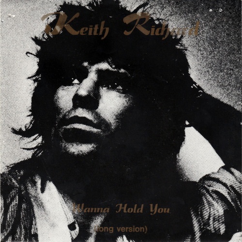 Vinyl / Keith Richard* - Wanna Hold You (Long Version)