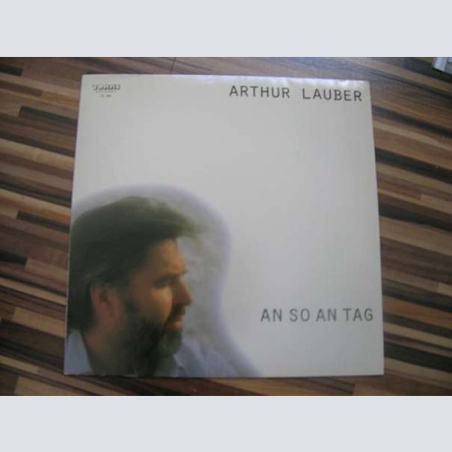 Vinyl / Arthur Lauber - An So An Tag