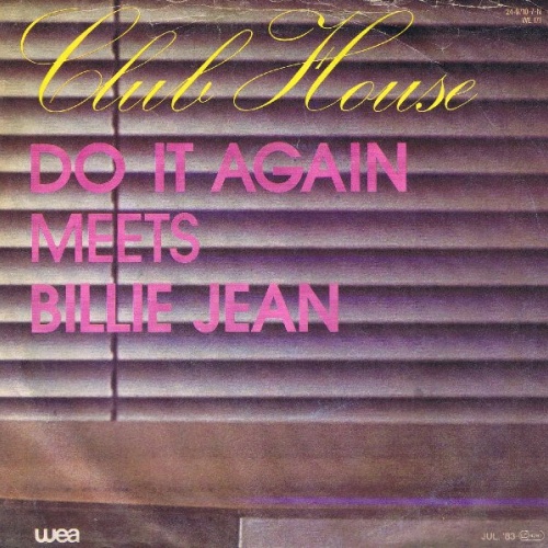 Vinyl / Club House - Do It Again Meets Billie Jean