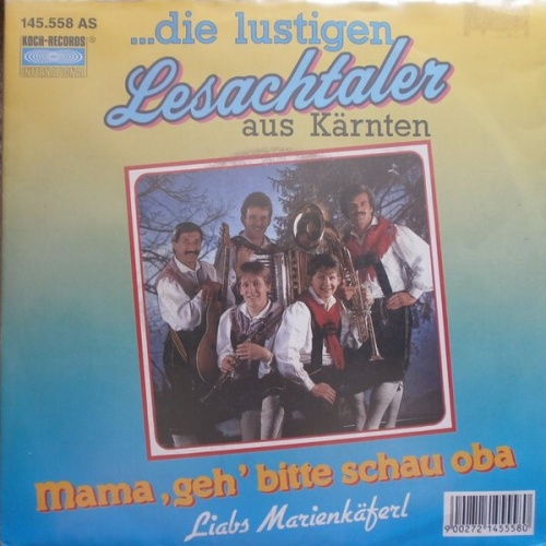 Vinyl / Die Lustigen Lesachtaler - Mama, Geh' Bitte Schau Oba