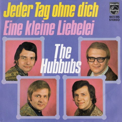 Vinyl / The Hubbubs - Jeder Tag Ohne Dich / Eine Kleine Liebelei