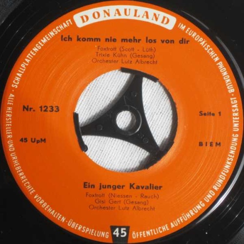 Vinyl / Trixie Kühn / Gisi Gert / Harald Gregor - Ich Komm Nie Mehr Los Von Dir / Ein Junger Kavalier / Bist Du Einsam Heut Nacht? / Café Oriental