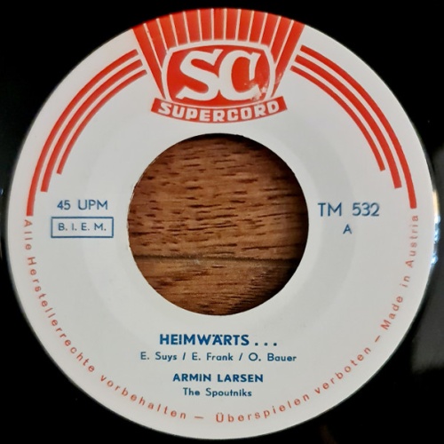 Vinyl / Armin Larsen, Die Sputniks - Heimwärts... / Wirst Du Mir Denn Auch Treu Sein