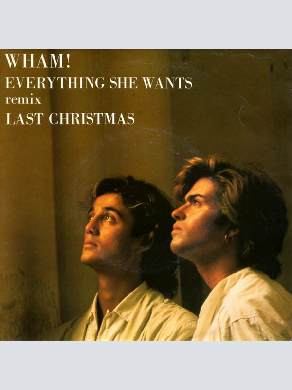 Vinyl / Wham! - Everything She Wants (Remix) / Last Christmas
