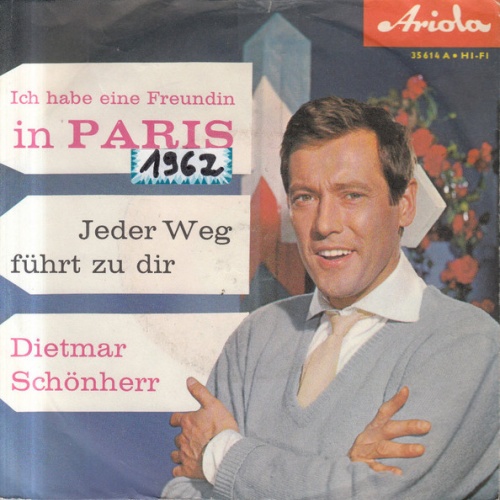 Vinyl / Dietmar Schönherr - Ich Habe Eine Freundin In Paris