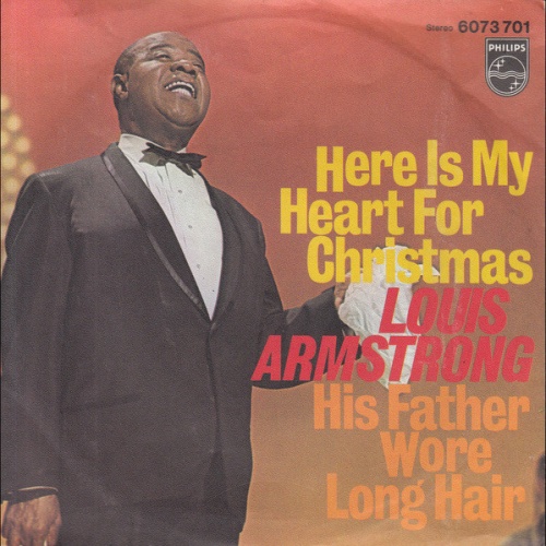 Vinyl / Louis Armstrong - Here Is My Heart For Christmas / His Father Wore Long Hair