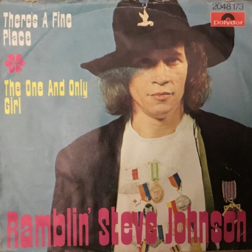 Vinyl / Ramblin' Steve Johnson - There‘s A Fine Place / The One And Only Girl