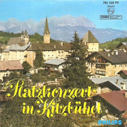 Vinyl / Die Stadtmusik Kitzbühel , Ltg. J. Gasteiger* - Platzkonzert In Kitzbühel