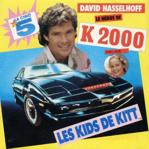 Vinyl / David Hasselhoff Le Héros De K 2000* Avec Julie (20) - Les Kids De Kitt™