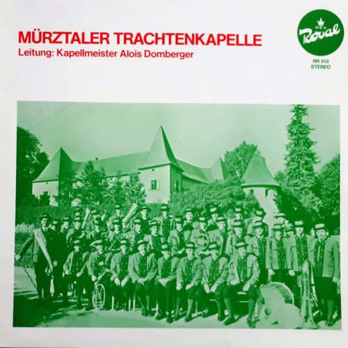 Vinyl / Die Mürztaler Trachtenkapelle - Die Mürztaler Trachtenkapelle