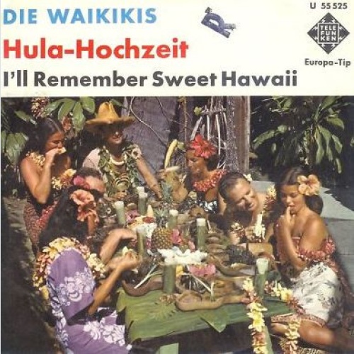 Vinyl / Die Waikikis* - Hula-Hochzeit
