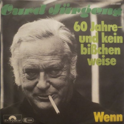 Vinyl / Curd Jürgens - 60 Jahre - Und Kein Bisschen Weise / Wenn