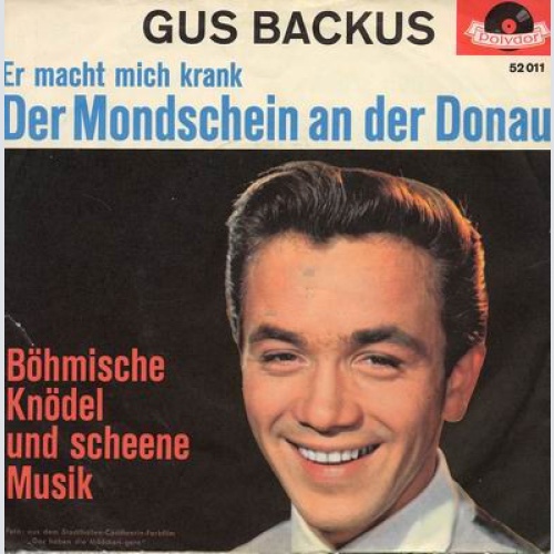 Vinyl / Gus Backus - Er Macht Mich Krank, Der Mondschein An Der Donau