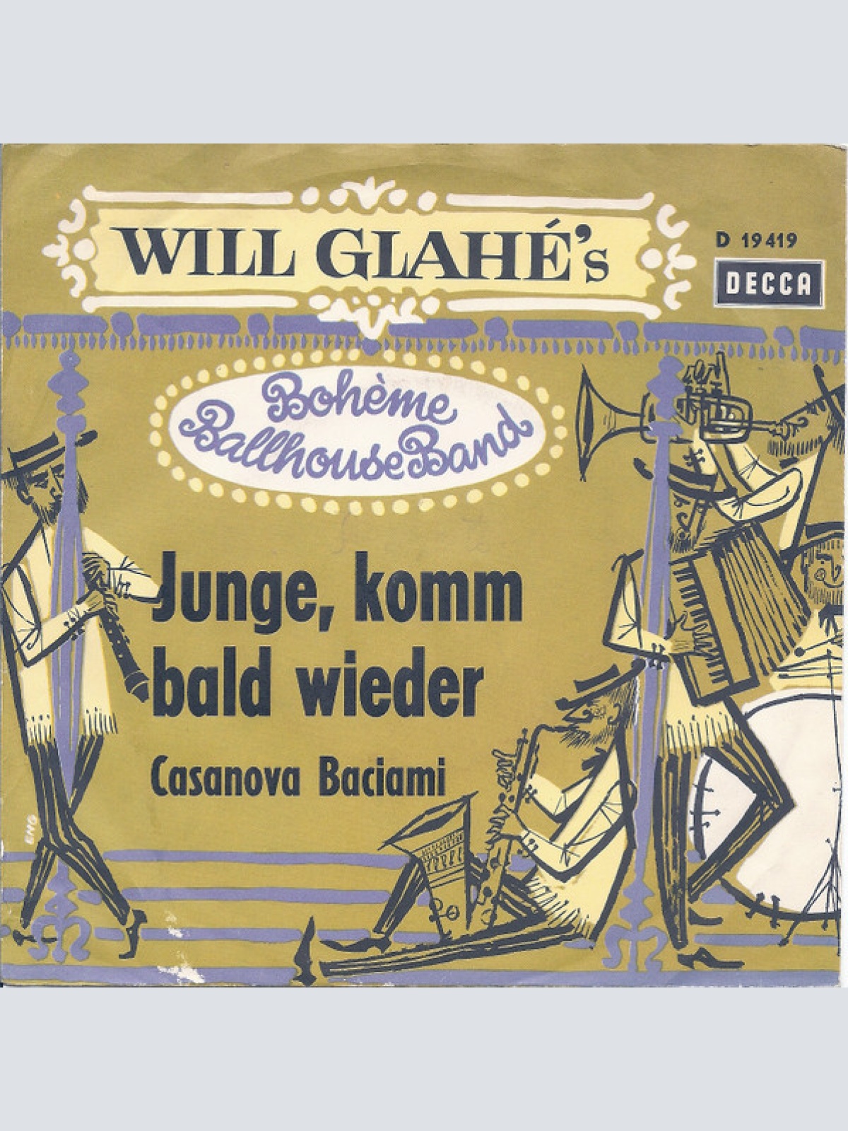 Vinyl / Will Glahé's Boheme Ballhouse Band - Casanova Baciami / Junge, Komm Bald Wieder