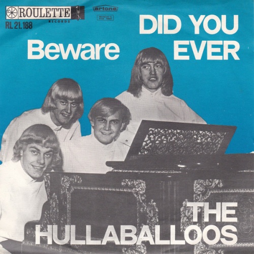 Vinyl / The Hullaballoos - Beware / Did You Ever