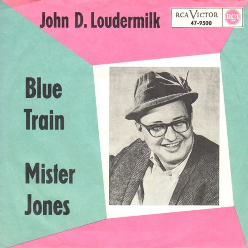 Vinyl / John D. Loudermilk - Blue Train / Mister Jones