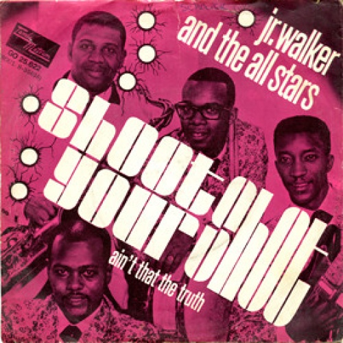 Vinyl / Jr. Walker & The All Stars* - Shoot Your Shot / Ain't That The Truth
