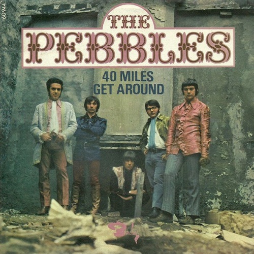 Vinyl / The Pebbles - 40 Miles / Get Around
