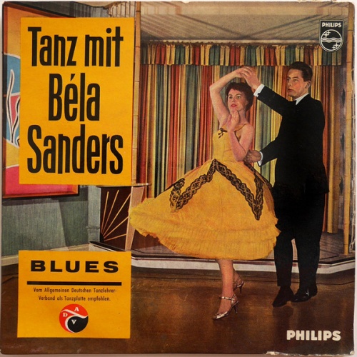 Vinyl / Béla Sanders Und Sein Tanzorchester* - Tanz Mit Béla Sanders: Blues